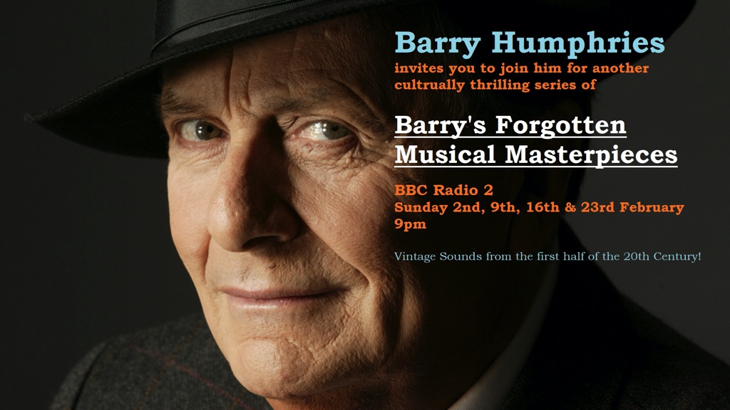 Barry Humphries Musical Masterpieces, series 4.